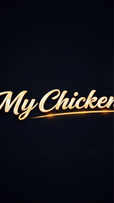My chicken